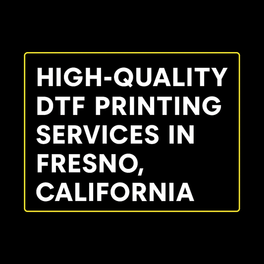 High-Quality DTF Printing Services in Fresno, California